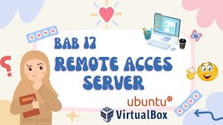 BAB 17 REMOTE ACCES SERVER Private amp Public Key SSH [upl. by Ahsitil]