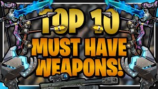 TOP 10 WEAPONS YOU NEED in Fortnite Save the World [upl. by Tali]