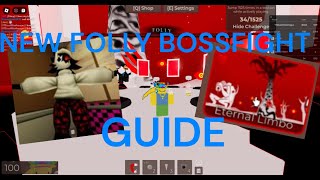 GUIDE for NEW FOLLY BOSSFIGHT  Regretevator [upl. by Secnirp508]