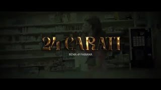 BEMA feat Fabiana  24 Carati [upl. by Amein]