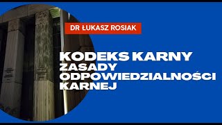 Kodeks karny  Zasady odpowiedzialności karnej kodeks karny [upl. by Lord]