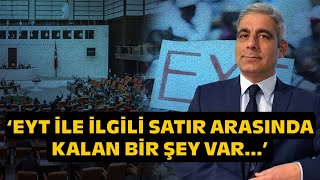 EYT İle İlgili Satır Aralarında Kalan Bir Konu Var Hüseyin Gökçe Anlattı [upl. by Lisa]