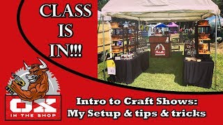 Craft Shows Tips and Tricks My Booth Setup [upl. by Zetnauq]