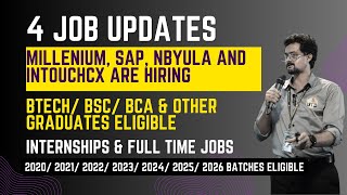 4 Job Updates  Millenium SAP Nbyula IntouchCX are Hiring  BTechMTechBSCBCA are Eligible [upl. by Nodab]