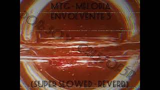 MONTAGEM  MELODIA ENVOLVENTE 5 SLOWED A LA PERFECCION CREO  REVERB [upl. by Maxima784]