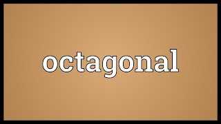 Octagonal Meaning [upl. by Tucky]