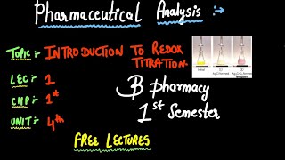 INTRODUCTION TO REDOX TITRATION  PHARMACEUTICAL ANALYSIS  B PHARMACY 1ST SEMESTER  2024✅ [upl. by Dagny928]