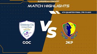 4th QF  GOC vs JKP  Highlights  FanCode ECS Sweden Malmo Day 11  Malmo 2021  ECS21647 [upl. by Octavia]