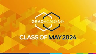 GradAcademy  class of May 2024 [upl. by Acinomal]