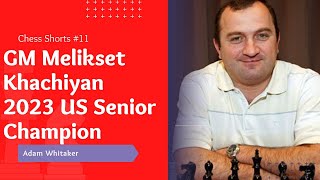 2023 US Senior Chess Champion GM Melikset Khachiyan Interview Chess Shorts Ep 11 [upl. by Siuol]