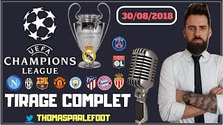 TIRAGE AU SORT COMPLET LIGUE DES CHAMPIONS 2018  2019  LE DEBRIEF EN 4 MINUTES   30082018 [upl. by Autry]