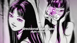 directional blur shake tutorial  alight motion [upl. by Ginsburg]