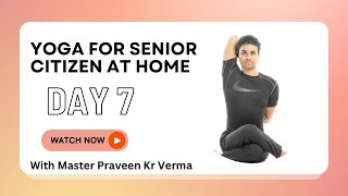 Yoga For Senior Citizen amp Beginner Day 7 Supine Position Sequence praveenyogaacademy yogapractice [upl. by Olenta]