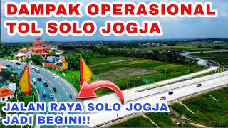 TOL SOLO JOGJA OPERASIONAL‼️Ternyata Kondisi Jalan Raya Solo Jogja Jadi Begini [upl. by Gulick803]