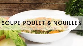 SOUPE POULET ET NOUILLES FACILE [upl. by Enninaej]