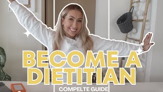 How To Become A Dietitian in 2024  COMPLETE Guide with Top Tips for Aspiring Dietitians 🍎 🎓 [upl. by Elma460]