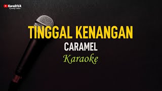 Caramel  Tinggal Kenangan Karaoke [upl. by Hagar]