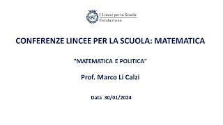 Prof Marco Li Calzi  30012024  Conferenze Lincee per la Scuola matematica [upl. by Enoch]