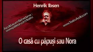 Henrik Ibsen  O casa cu papusi sau Nora 1984 teatruradiofonic teatruaudio teatruonline [upl. by O'Rourke388]