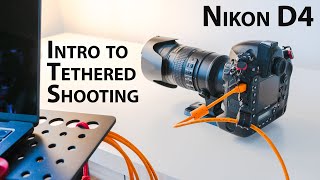 Nikon D4 Tethered shooting introduction [upl. by Krum]