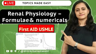 Renal Physiology formulae simplified  Physiology numericals  USMLE First Aid  Dr Nikita Nanwani [upl. by Dronski]