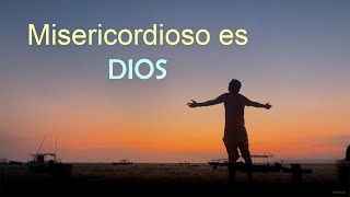 Su Misericordia es el Amor  Reflexión [upl. by Luapnoj]