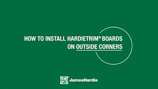 How to Install HardieTrim Boards on Outside Corners [upl. by Garnett178]