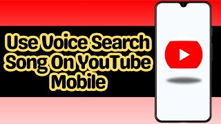 How to Use Voice Search Song On YouTube Mobile [upl. by Illac885]