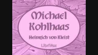 Michael Kohlhaas Hörbuch Teil 1  Heinrich von Kleist [upl. by Aisatna]