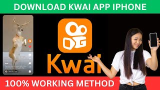 How To Download Kwai App in iPhone  Install Kwai App on IOS [upl. by Whiffen]