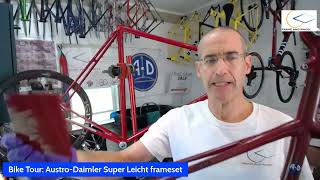 Bike Tour AustroDaimler Super Leicht steel frameset [upl. by Banerjee]