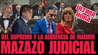 🔴URGENTE🔴El Supremo y la Audiencia de Madrid DICTAN contra Pedro Sánchez Puigdemont y Begoña Gómez [upl. by Ettenay]