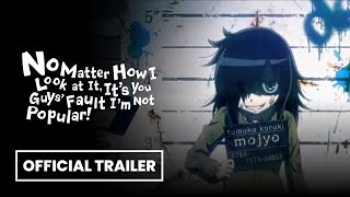 WataMote  Official Trailer [upl. by Nohtanoj]