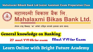 Mahalaxmi Bikash Bank Ltd Junior Assistant Exam Preparation Class Lecture Class 2 27 Gk on Banking [upl. by Ppik]