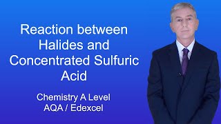 A Level Chemistry Revision quotReaction between Halides and Concentrated Sulfuric Acidquot [upl. by Eliathan]