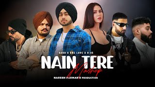 Nain Tere Nonstop Mashup  Shubh Imran Khan Sidhu Moosewala Ap Dhillon Bohemia  Naresh Parmar [upl. by Nagah]