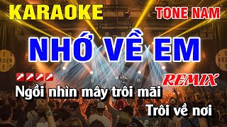 Karaoke Nhớ Về Em Tone Nam Remix Nhạc Sống  Nguyễn Linh [upl. by Aramois]