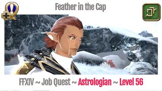 FFXIV Astrologian Level 56 Job Quest  Heavensward  Feather in the Cap [upl. by Iaria]