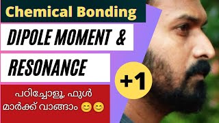 Resonance amp Dipole moment  Chemical Bonding  Class 11 Chemistry in malayalam [upl. by Rodenhouse]