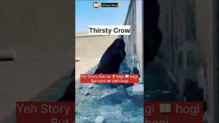 The Thirsty Crow  प्यासा कौआ  A lesson in Intelligence  Live Video never seen before shorts [upl. by Nnahgiel805]