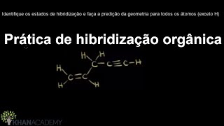 Prática de hibridização orgânica  Quimica  Khan Academy [upl. by Notsag580]