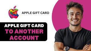 Transfer Apple Gift Card To Another Account 2024 [upl. by Nylehtak]