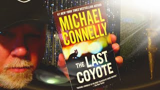 THE LAST COYOTE  Michael Connelly  Book Review  Brian Lee Durfee spoiler free Harry Bosch [upl. by Berthoud]