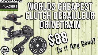 The Worlds Cheapest Clutch Derailleur Drivetrain microSHIFT ACOLYTE [upl. by Onnem301]