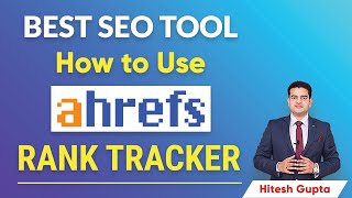 Ahrefs Rank Tracker  Rank Tracker Tutorial in Hindi  Ahrefs Tutorial 2021  Best SEO Tool Ahrefs [upl. by Atnicaj]