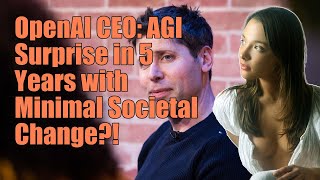 OpenAI CEO Sam Altman says AGI would have whooshed by in 5 years with quotsurprisingly littlequot societ [upl. by Eelrebmyk]