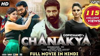 Chanakya  New Released South Indian Hindi Dubbed Movie  Gopichand Mehreen Pirzada [upl. by Lyj706]