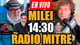 EL PRESIDENTE MILEI EN VIVO EN LA RADIO DE LANATA quotRADIO MITREquot [upl. by Adorne811]