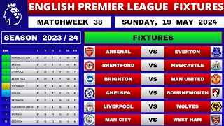 EPL FIXTURES TODAY  Matchweek 38  EPL Table Standings Today  Premier League Table [upl. by Gutow823]