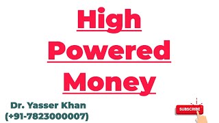 High Powered Money  Meaning Of High Powered Money  Money  Macroeconomics  Economics [upl. by Gnat]